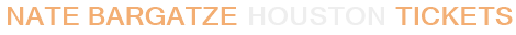 Nate Bargatze Houston Tickets